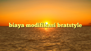 biaya modifikasi bratstyle